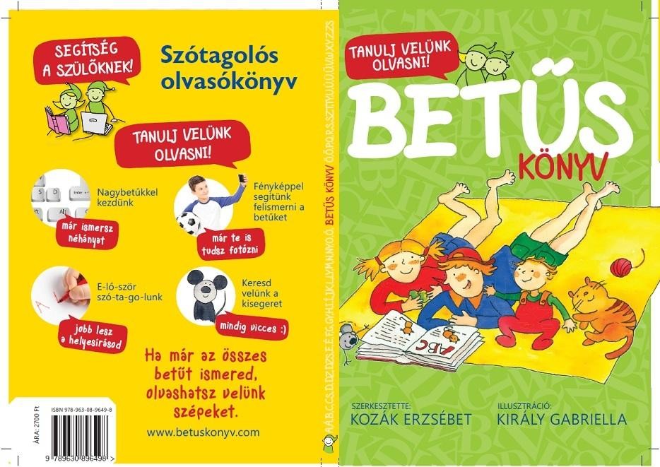 BETŰS KÖNYV - TANULJ VELÜNK OLVASNI! (2014)