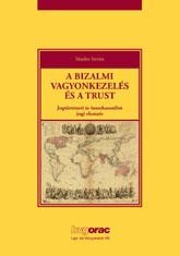 A BIZALMI VAGYONKEZELÉS ÉS A TRUST (2014)