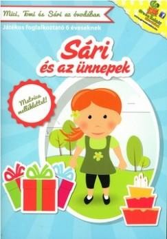 SÁRI ÉS AZ ÜNNEPEK - JÁTÉKOS FOGLALKOZTATÓ 6 ÉVESEKNEK (2013)