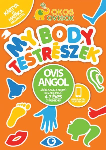 BODY PARTS - TESTRÉSZEK - OVIS ANGOL - JÁTÉKOS ANGOL NYELVŰ FOGLALKOZTATÓ (2014)