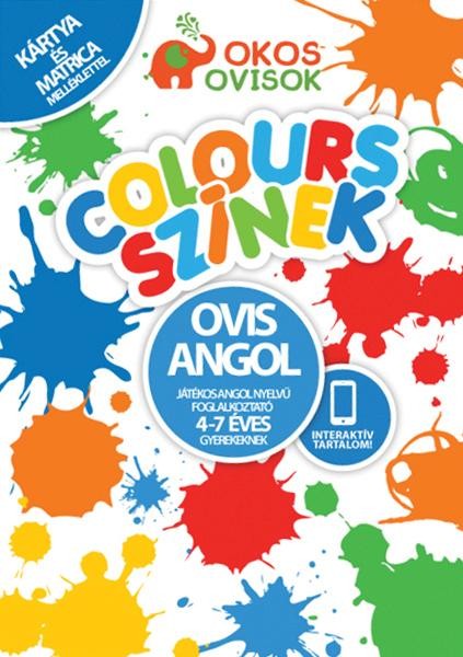 COLOURS - SZÍNEK - OVIS ANGOL - JÁTÉKOS ANGOL NYELVŰ FOGLALKOZTATÓ (2014)