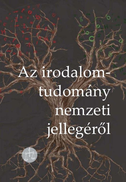 AZ IRODALOMTUDOMÁNY NEMZETI JELLEGÉRŐL (2014)