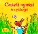 GUSZTI NYUSZI ÉS A PILLANGÓ - PIXI MESÉL (2014)