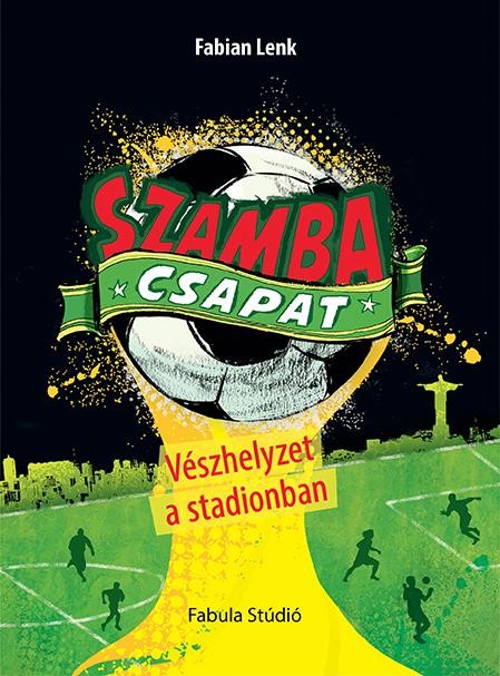 VÉSZHELYZET A STADIONBAN - SZAMBA CSAPAT (2014)
