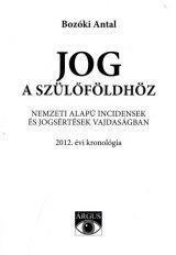 JOG A SZÜLŐFÖLDHÖZ - CD MELLÉKLETTEL!! (2013)