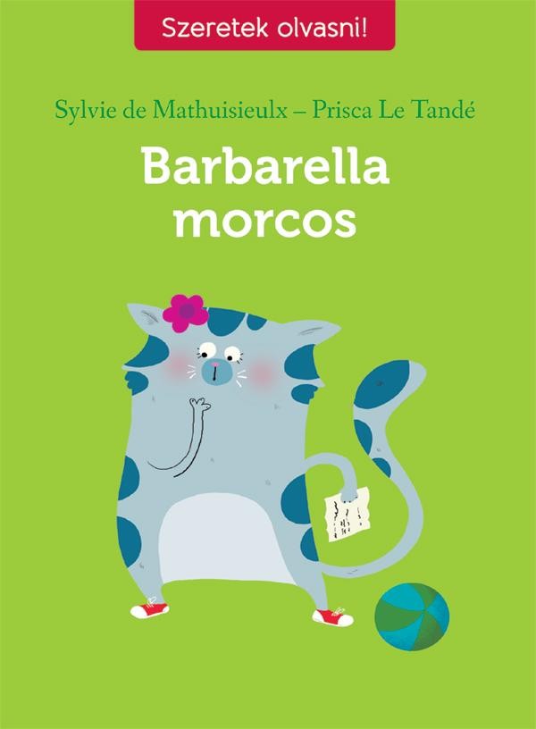 BARBARELLA MORCOS - SZERETEK OLVASNI! (2014)