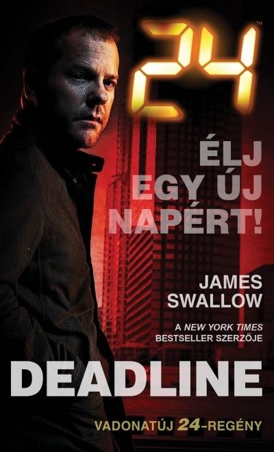 24: DEADLINE - ÉLJ EGY ÚJ NAPÉRT! (2014)