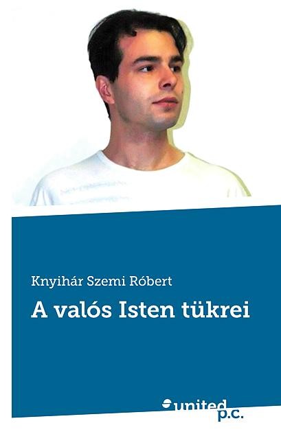 A VALÓS ISTEN TÜKREI (2014)