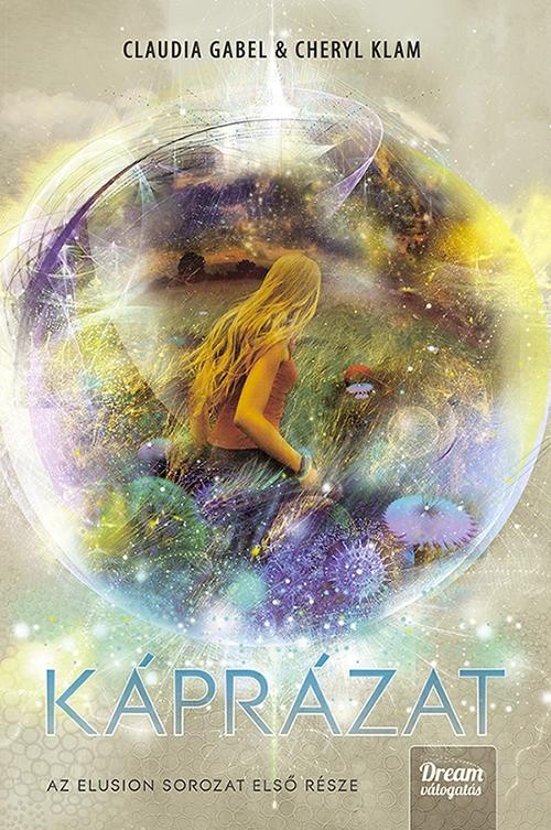 KÁPRÁZAT - ELUSION SOROZAT 1. (2014)