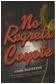 NO REGRETS, COYOTE (2014)