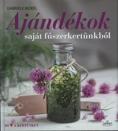 AJÁNDÉKOK SAJÁT FŰSZERKERTÜNKBŐL (2014)