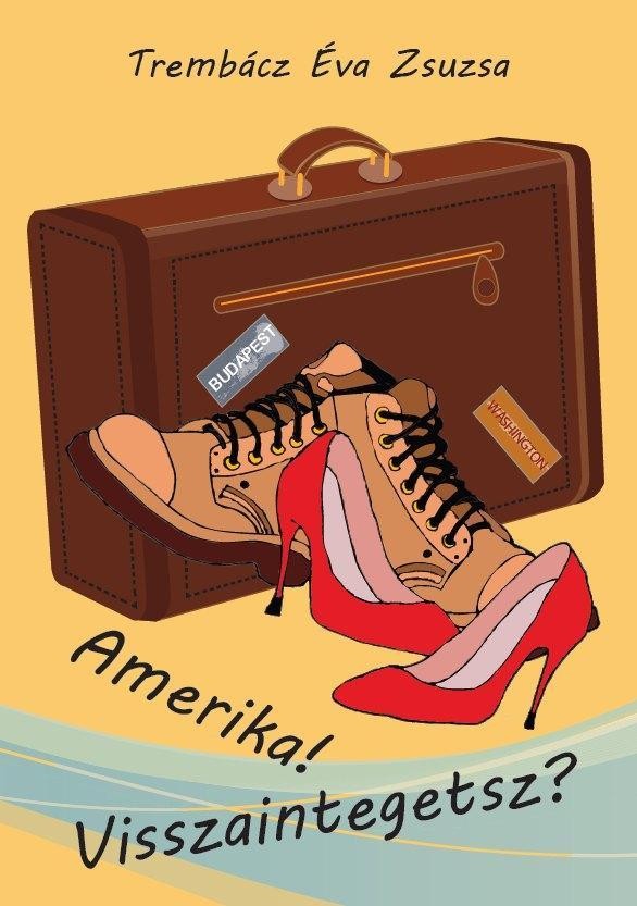 AMERIKA! VISSZAINTEGETSZ? (2014)