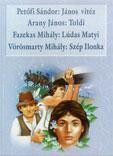 JÁNOS VITÉZ, TOLDI, LÚDAS MATYI, SZÉP ILONKA (KÖTELEZŐ OLVASMÁNYOK) (2010)