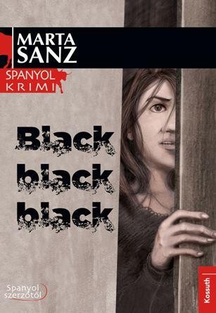 BLACK, BLACK, BLACK - SPANYOL KRIMI (2014)