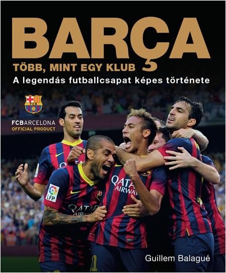 BARCA - TÖBB, MINT EGY KLUB (2014)