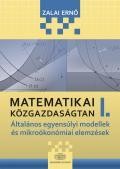 MATEMATIKAI KÖZGAZDASÁGTAN I. - ÁLTALÁNOS EGYENSÚLYI MODELLEK ÉS MIKROÖKONÓMIAI (2011)
