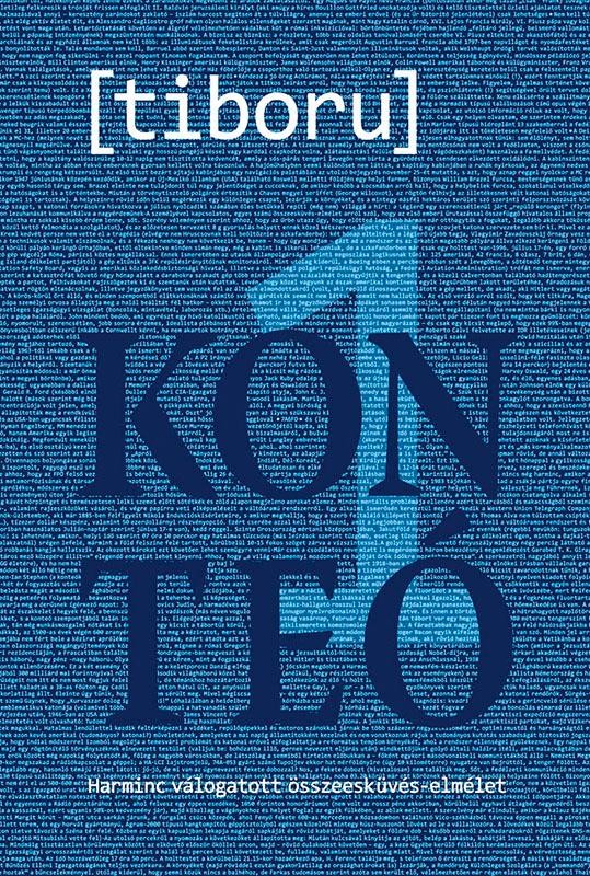 KONTEÓ 1 - HARMINC VÁLOGATOTT ÖSSZEESKÜVÉS-ELMÉLET (2013)