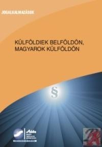 KÜLFÖLDIEK BELFÖLDÖN, MAGYAROK KÜLFÖLDÖN (2012)