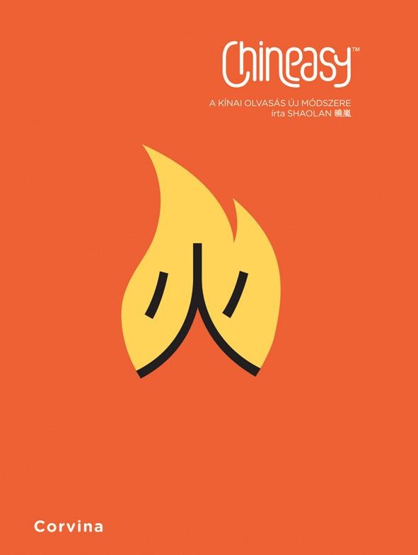 CHINEASY - A KÍNAI OLVASÁS ÚJ MÓDSZERE (2014)