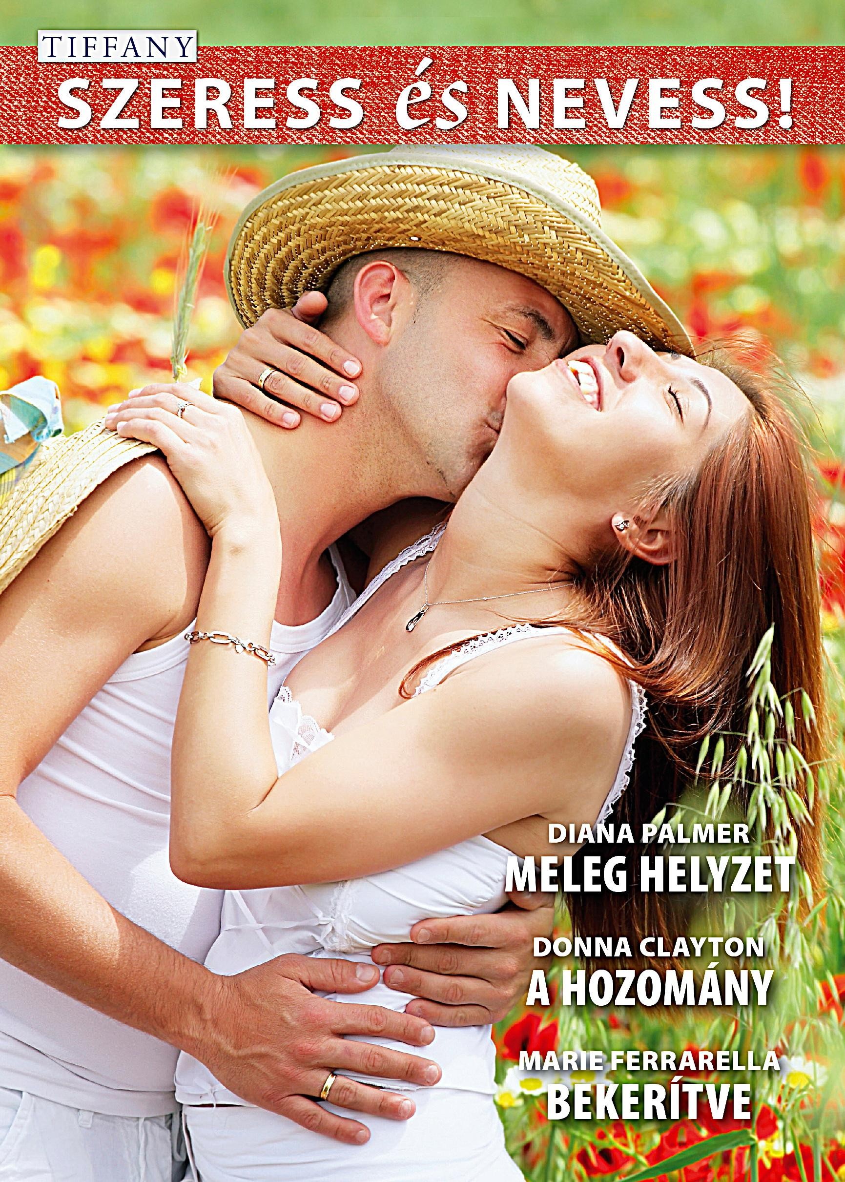 SZERESS ÉS NEVESS! - TIFFANY 40. (MELEG HELYZET, A HOZOMÁNY, BEKERÍTVE) (2014)