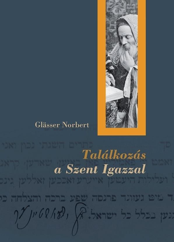 TALÁLKOZÁS A SZENT IGAZZAL