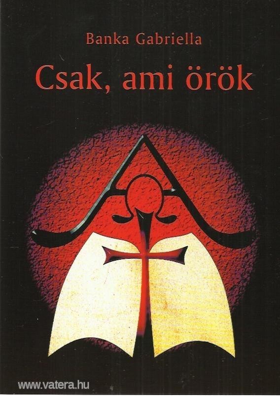 CSAK, AMI ÖRÖK (2014)