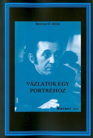 VÁZLATOK EGY PORTRÉHOZ (2014)