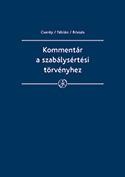 KOMMENTÁR A SZABÁLYSÉRTÉSI TÖRVÉNYHEZ (2013)