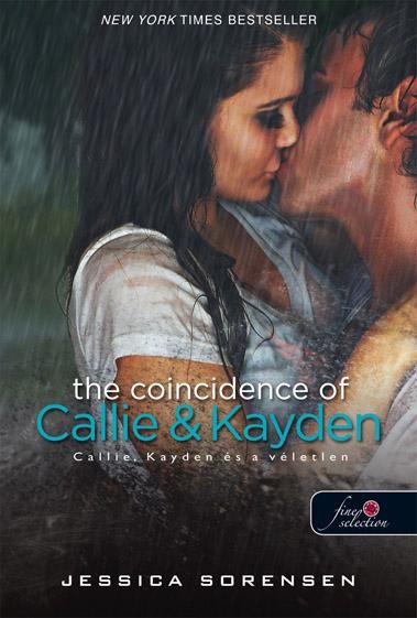 THE COINCIDENCE OF CALLIE & KAYDEN - KÖTÖTT - CALLIE, KAYDEN ÉS A VÉLETLEN (2014)