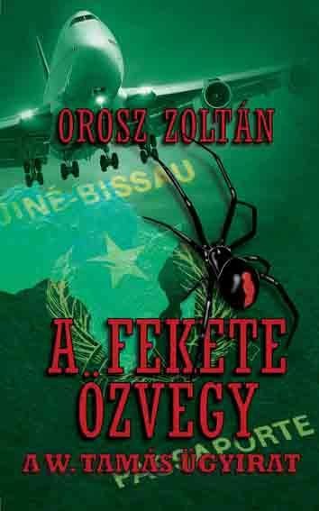 A FEKETE ÖZVEGY - A W. TAMÁS ÜGYIRAT (2014)