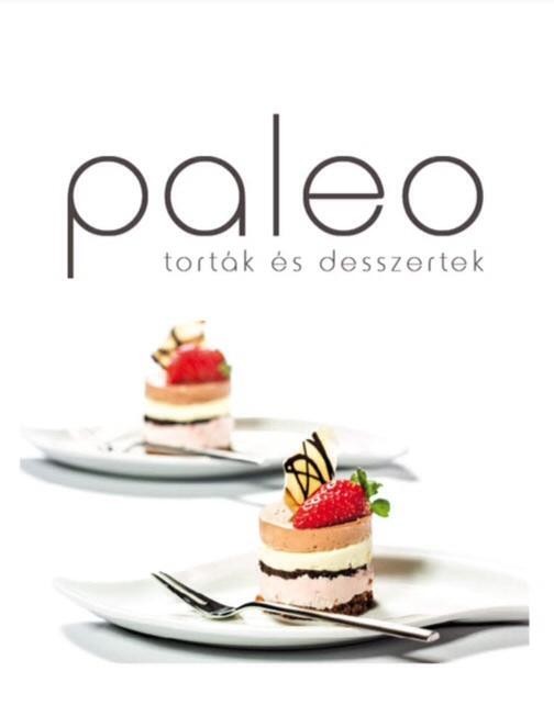 PALEO TORTÁK ÉS DESSZERTEK (2014)