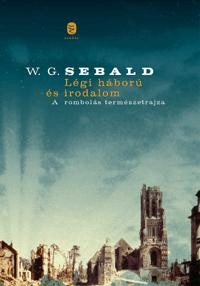 LÉGI HÁBORÚ ÉS IRODALOM - A ROMBOLÁS TERMÉSZETRAJZA (2014)
