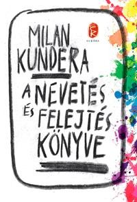 A NEVETÉS ÉS FELEJTÉS KÖNYVE - ÚJ BORÍTÓ! (2014)