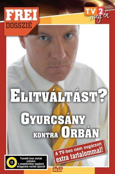 ELITVÁLTÁST? - FREI DOSSZIÉ - DVD -