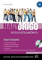 NAGY ORIGÓ NYELVVIZSGAKÖNYV - ANGOL KÖZÉPFOK + MP3 CD (ÚJ VIZSGAREND!)