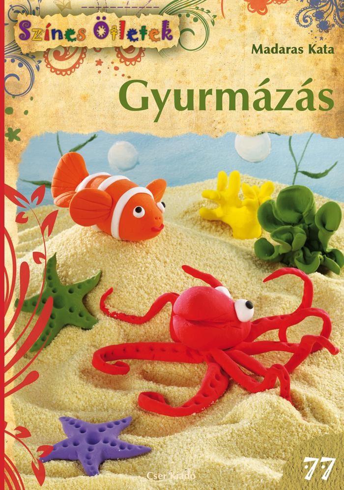 GYURMÁZÁS - SZÍNES ÖTLETEK 77. (2014)