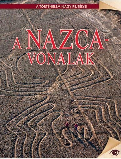 A NAZCA VONALAK - A TÖRTÉNELEM NAGY REJTÉLYEI (2014)