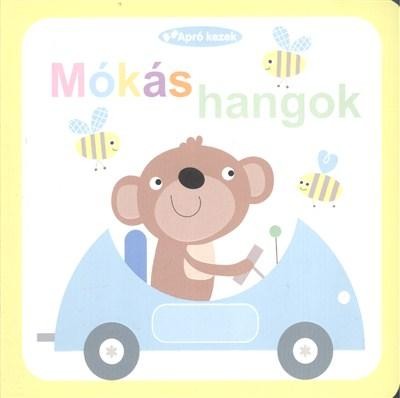 MÓKÁS HANGOK - APRÓ KEZEK (2014)