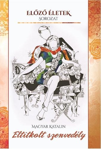 ELTITKOLT SZENVEDÉLY - ELŐZŐ ÉLETEK SOROZAT (2014)