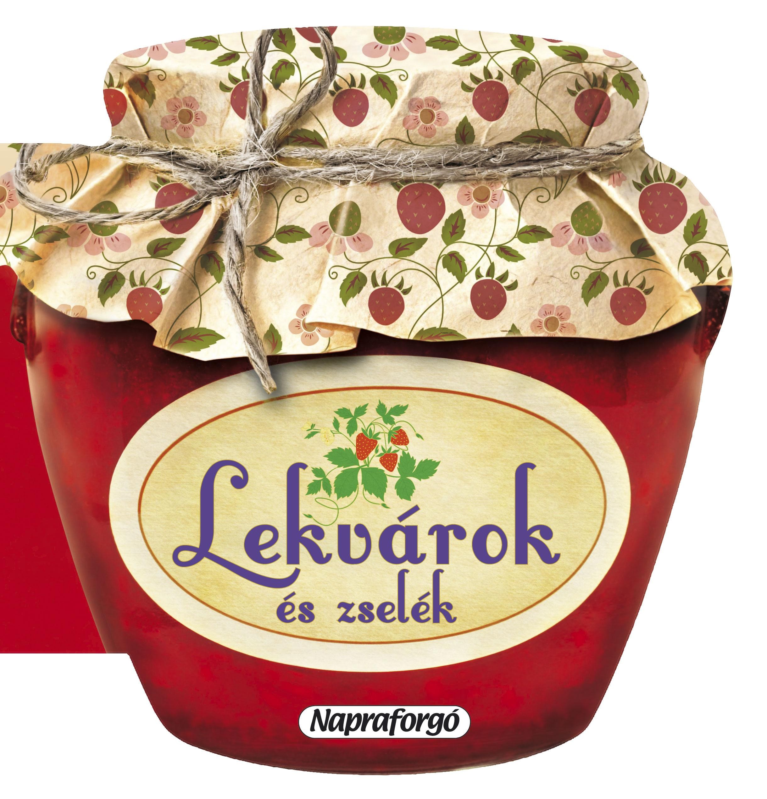 LEKVÁROK ÉS ZSELÉK (2014)