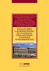 ÜZLETI JOG - A SZERZŐDÉSEKRŐL ÉS A GAZDASÁGI TÁRSASÁGOKRÓL GAZDASÁGI SZAKEMBEREK (2014)