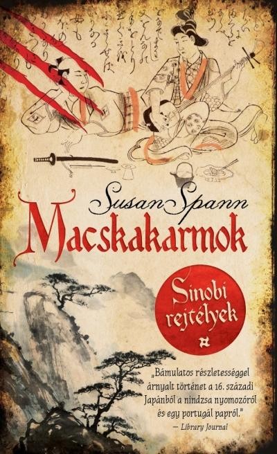 MACSKAKARMOK - SINOBI REJTÉLYEK 1. (2014)