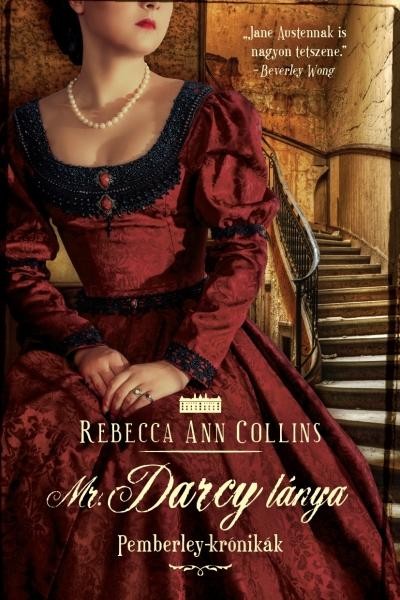 MR. DARCY LÁNYA - PEMBERLEY-KRÓNIKÁK 5. (2014)