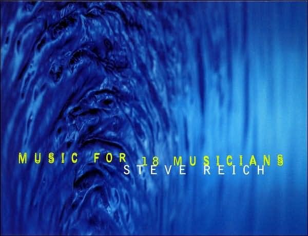 MUSIC FOR 18 MUSICIANS - CD - (1998)