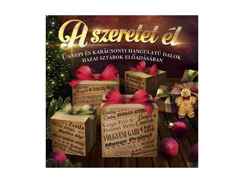 A SZERETET ÉL - CD - (2013)