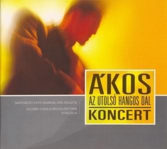 AZ UTOLSÓ HANGOS DAL - KONCERT - 2CD - (2004)