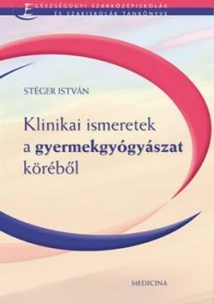 KLINIKAI ISMERETEK A GYERMEKGYÓGYÁSZAT KÖRÉBŐL (2006)