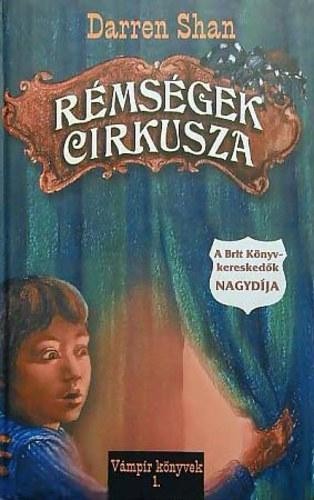 RÉMSÉGEK CIRKUSZA - A LEGJOBB VÁMPÍR SOROZAT (2014)