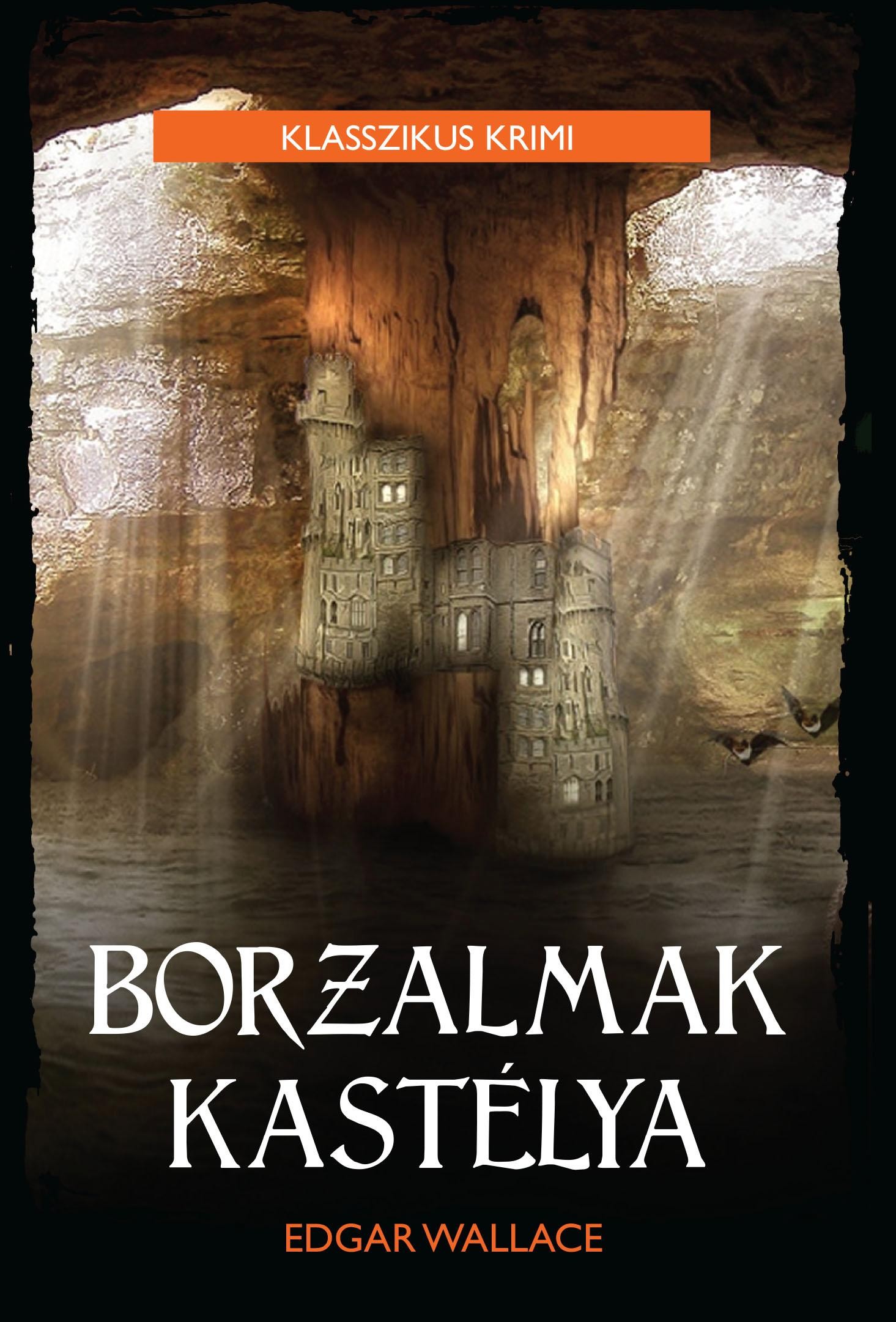 BORZALMAK KASTÉLYA - KLASSZIKUS KRIMI (2014)