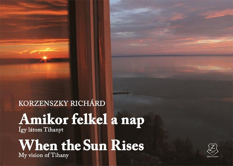 AMIKOR FELKEL A NAP - WHEN THE SUN RISES (KÉTNYELVŰ) (2014)